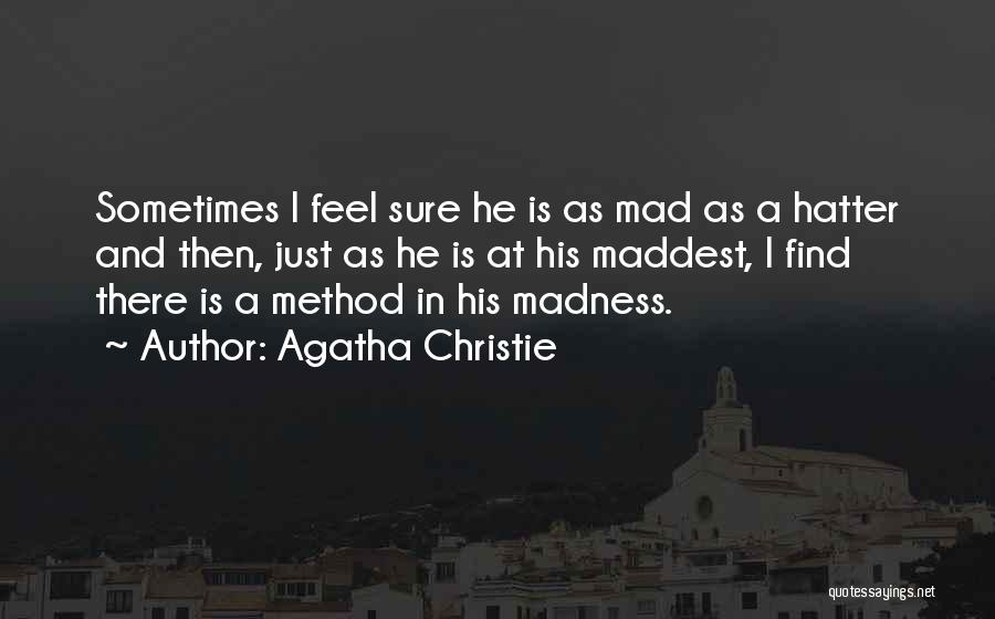 Mad Hatter Quotes By Agatha Christie