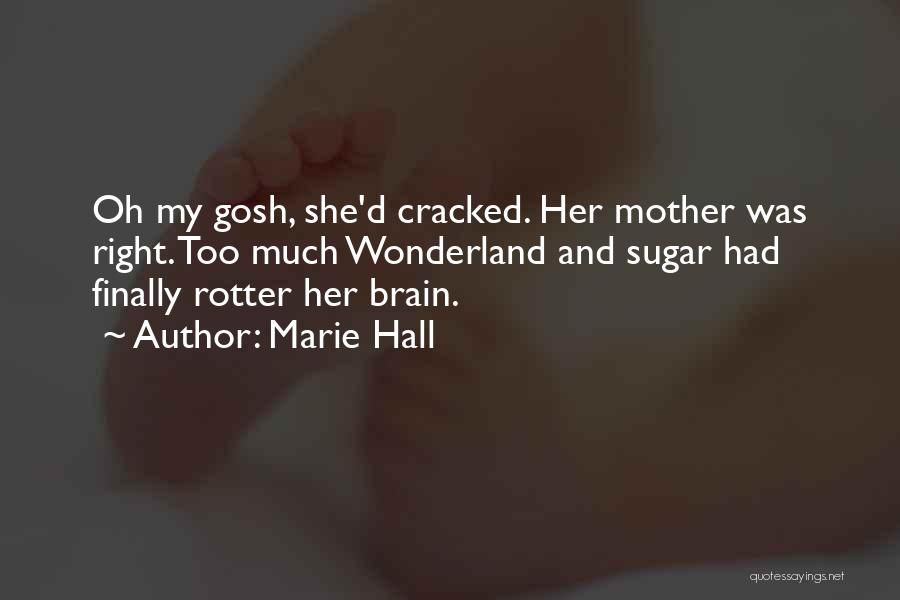 Mad Hatter Quotes By Marie Hall