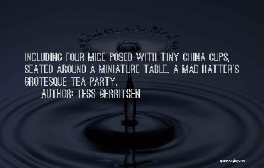 Mad Hatter Quotes By Tess Gerritsen