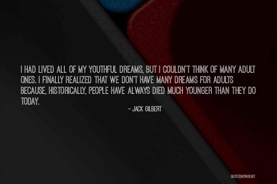 Mad Hueys Quotes By Jack Gilbert Mad Hueys Quotes By Jack Gilbert