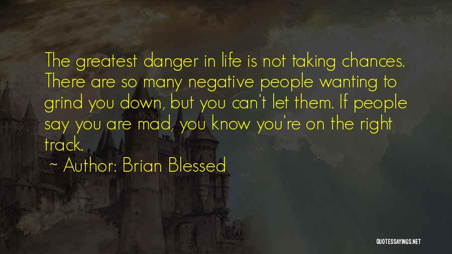 Mad Life Quotes By Brian Blessed