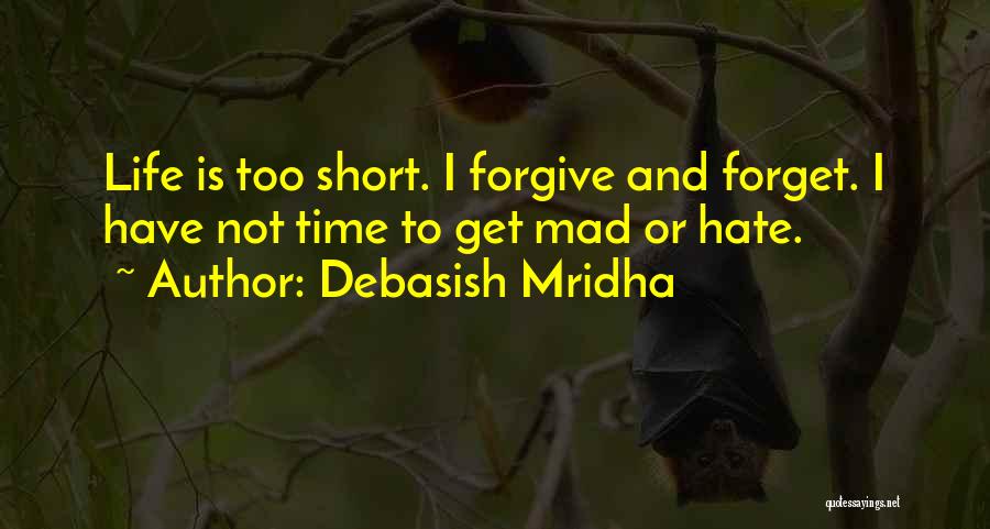 Mad Life Quotes By Debasish Mridha