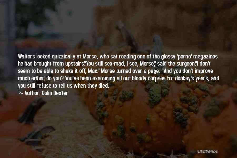 Mad Max Quotes By Colin Dexter