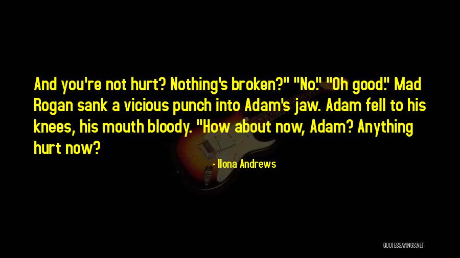 Mad Rogan Quotes By Ilona Andrews Mad Rogan Quotes By Ilona Andrews