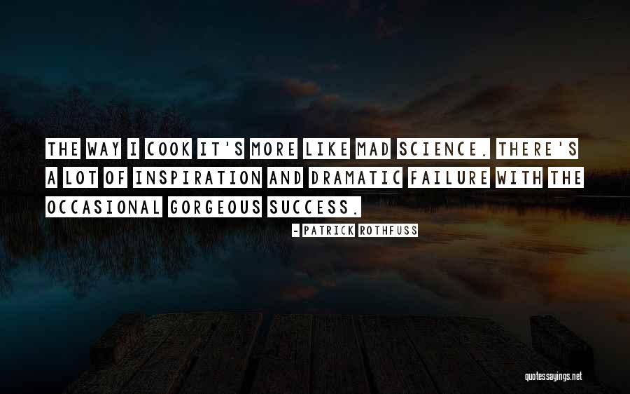 Mad Science Quotes By Patrick Rothfuss Mad Science Quotes By Patrick Rothfuss