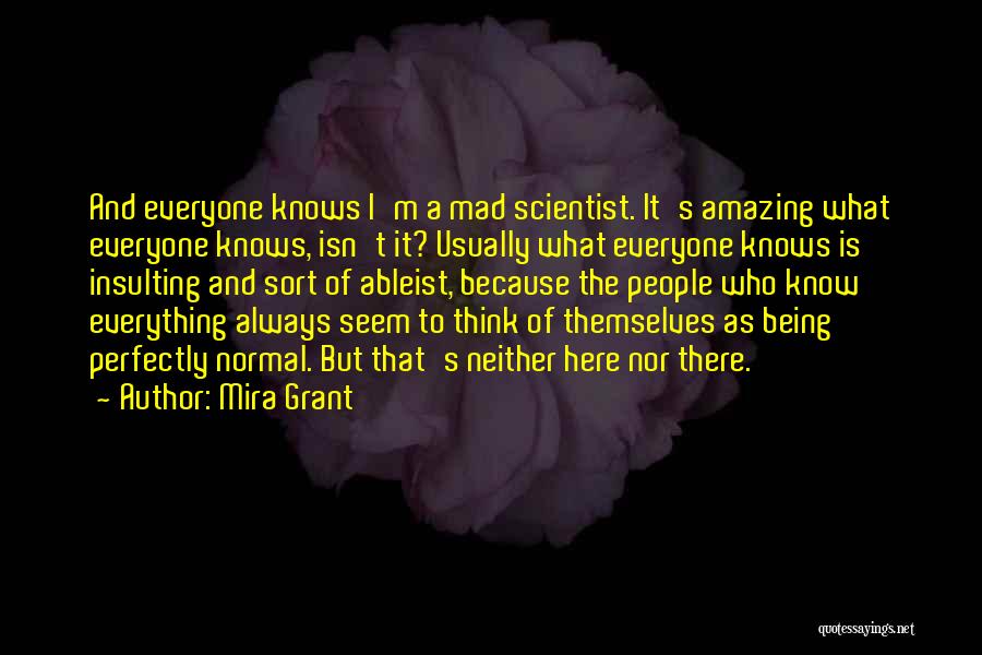 Mad Scientist Quotes By Mira Grant