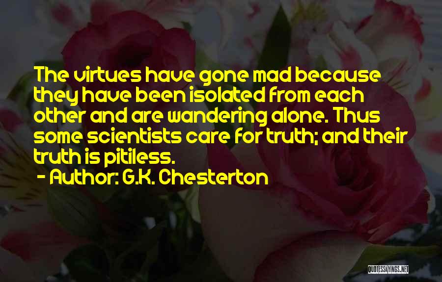 Mad Scientists Quotes By G.K. Chesterton