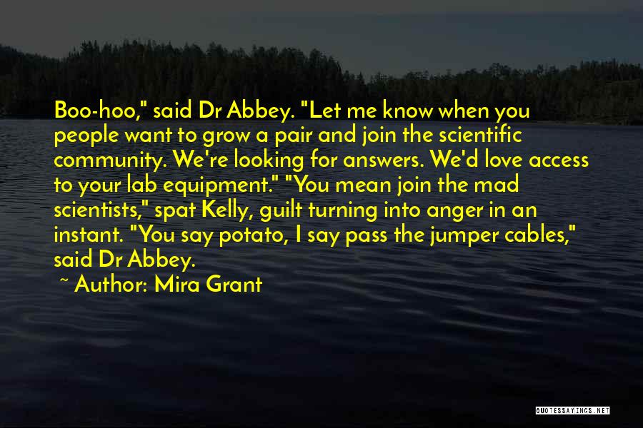 Mad Scientists Quotes By Mira Grant