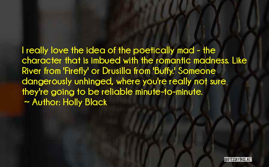 Mad With Someone Quotes By Holly Black