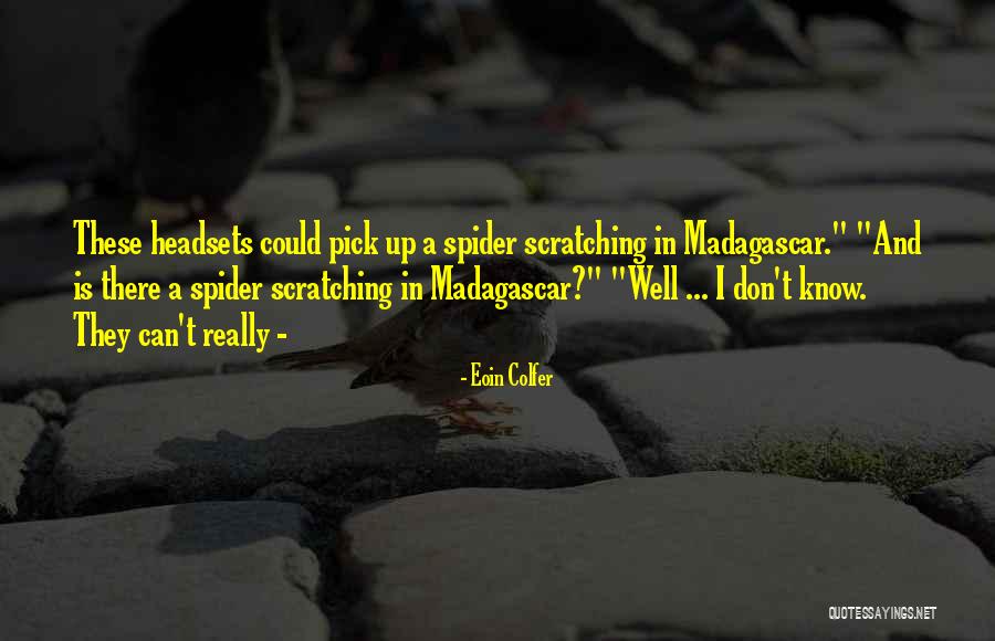 Madagascar 1 Quotes By Eoin Colfer Madagascar 1 Quotes By Eoin Colfer