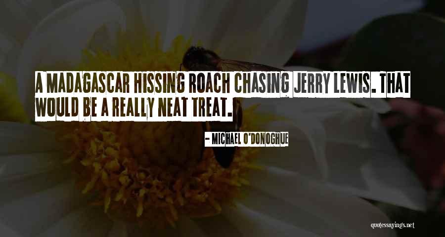 Madagascar 3 Quotes By Michael O'Donoghue Madagascar 3 Quotes By Michael O'Donoghue