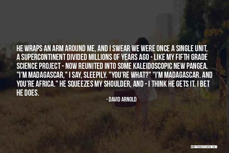 Madagascar Quotes By David Arnold Madagascar Quotes By David Arnold