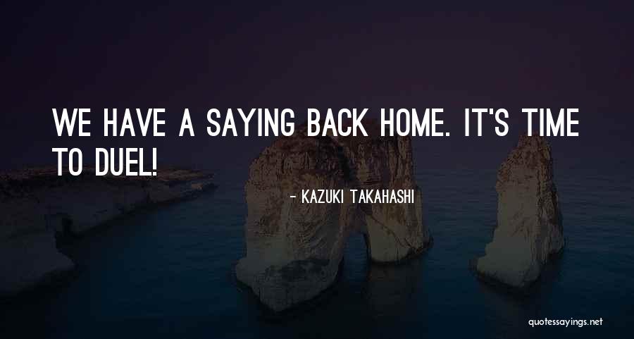 Madalena Mcneil Quotes By Kazuki Takahashi Madalena Mcneil Quotes By Kazuki Takahashi