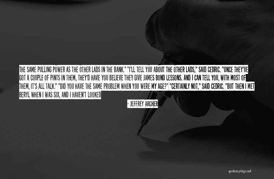 Madalene Mielke Quotes By Jeffrey Archer Madalene Mielke Quotes By Jeffrey Archer