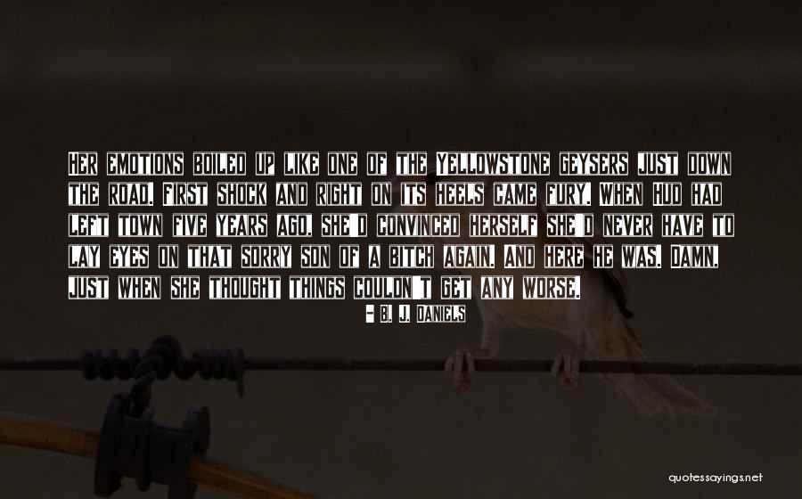Madali Akong Kausap Quotes By B. J. Daniels Madali Akong Kausap Quotes By B. J. Daniels