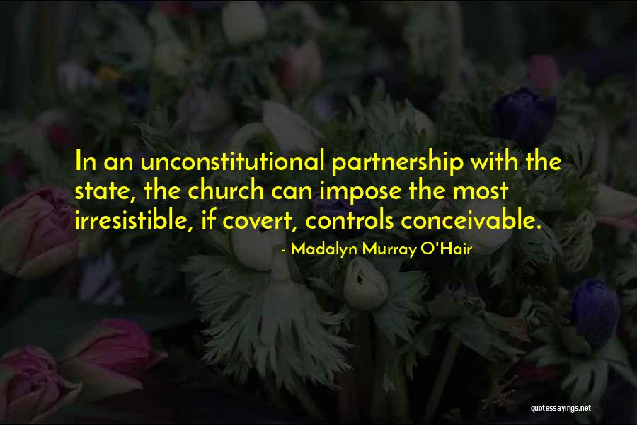 Madalyn Murray Quotes By Madalyn Murray O'Hair