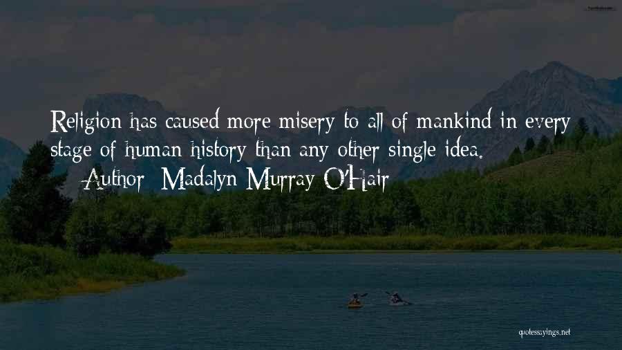 Madalyn Murray Quotes By Madalyn Murray O'Hair
