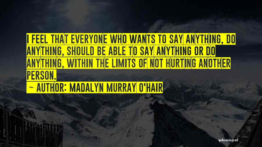 Madalyn Murray Quotes By Madalyn Murray O'Hair