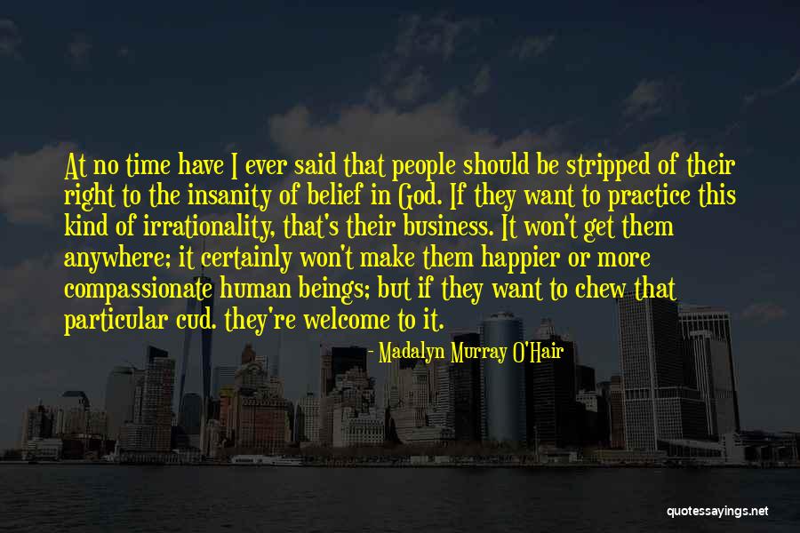 Madalyn Quotes By Madalyn Murray O'Hair Madalyn Quotes By Madalyn Murray O'Hair
