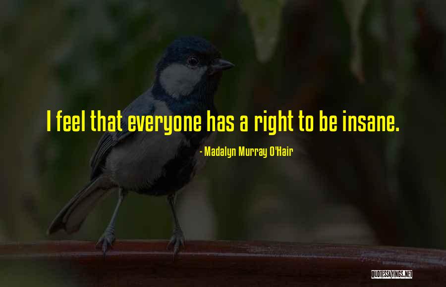 Madalyn Quotes By Madalyn Murray O'Hair Madalyn Quotes By Madalyn Murray O'Hair