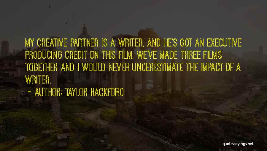 Madam Query Quotes By Taylor Hackford