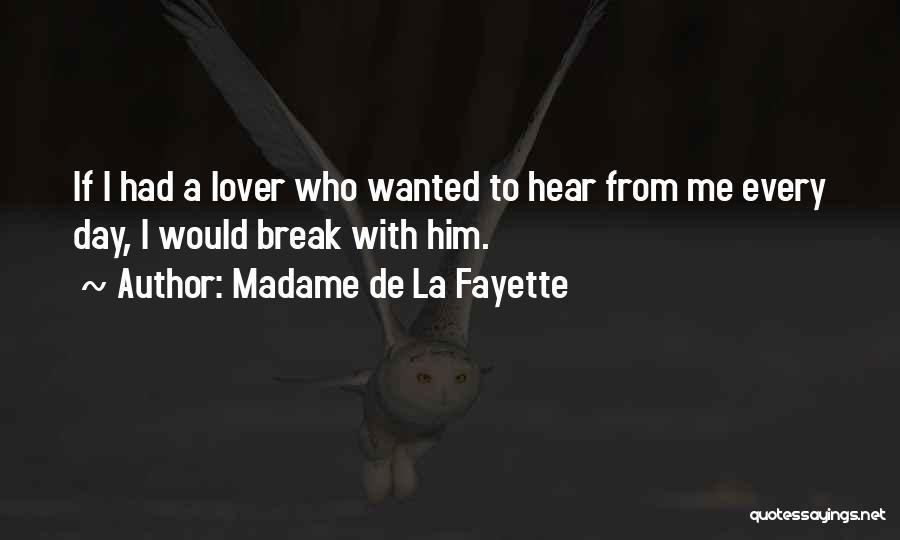 Madame De La Fayette Quotes 1332279