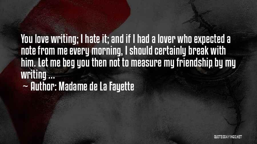 Madame De La Fayette Quotes 835407