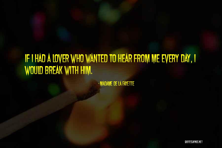 Madame La Fayette Quotes By Madame De La Fayette Madame La Fayette Quotes By Madame De La Fayette