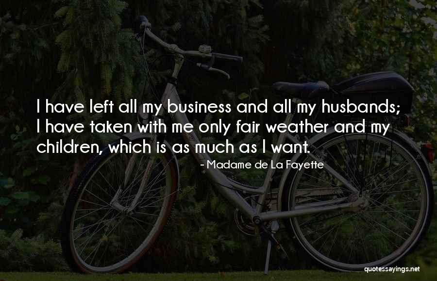 Madame La Fayette Quotes By Madame De La Fayette Madame La Fayette Quotes By Madame De La Fayette