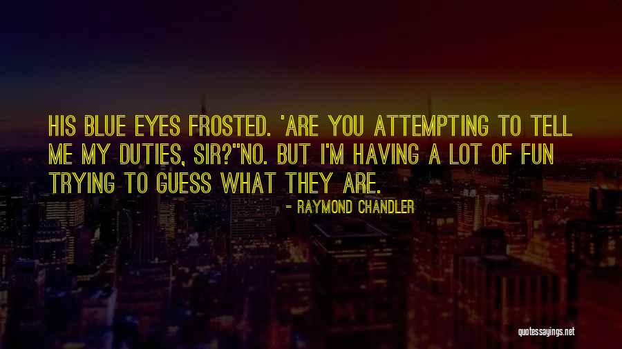 Madame Medusa Quotes By Raymond Chandler Madame Medusa Quotes By Raymond Chandler