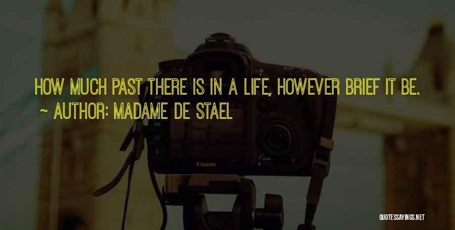 Madame Quotes By Madame De Stael