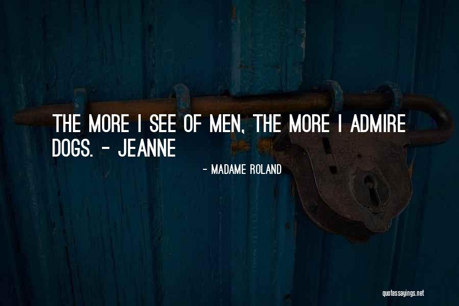 Madame Roland Quotes 2052182