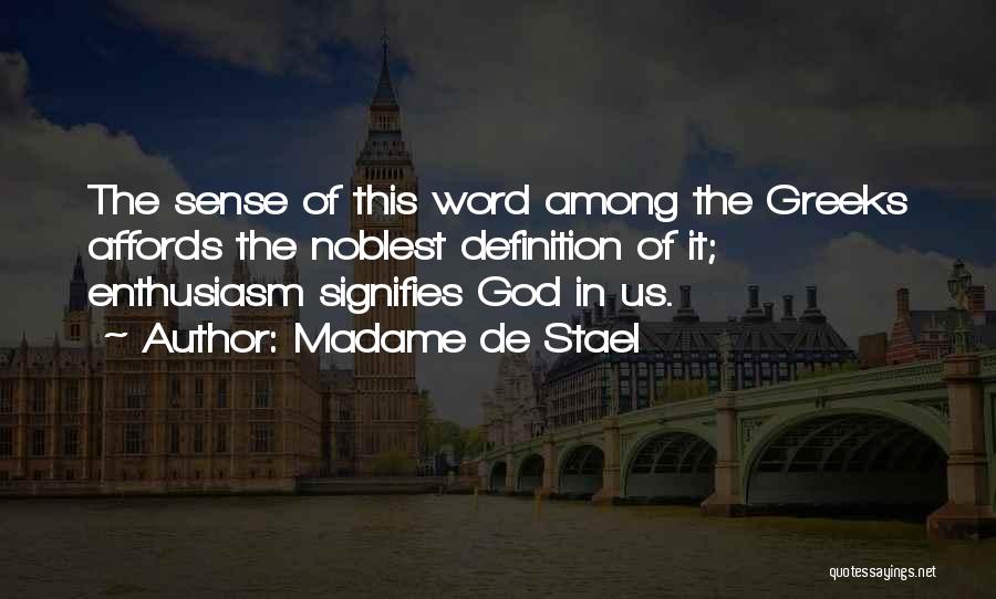 Madame Stael Quotes By Madame De Stael