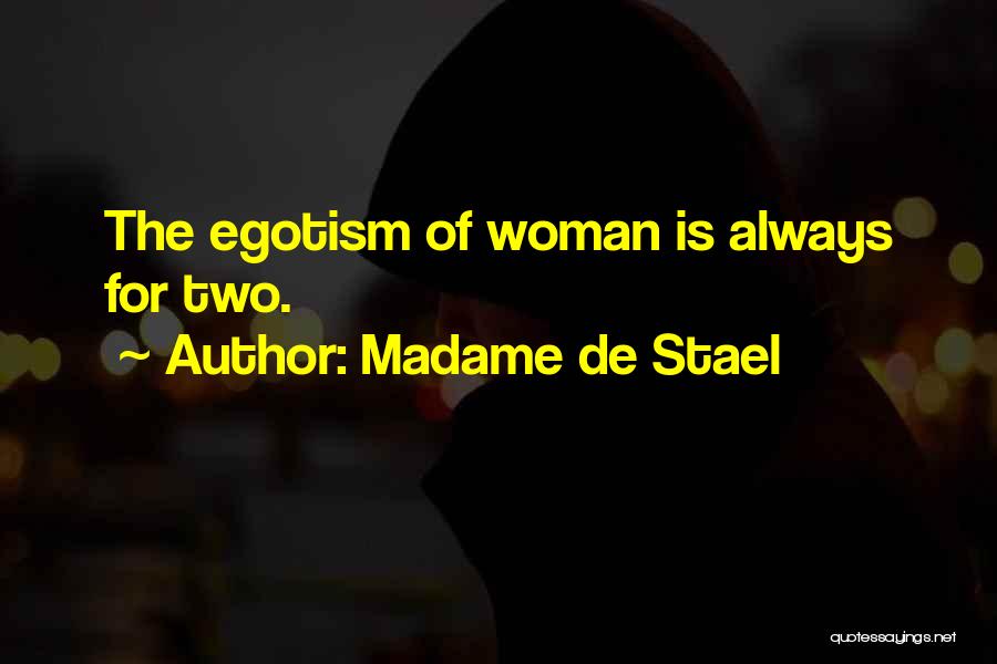 Madame Stael Quotes By Madame De Stael