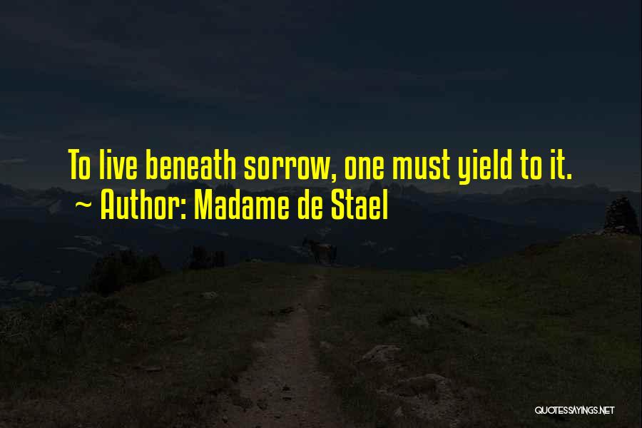 Madame Stael Quotes By Madame De Stael