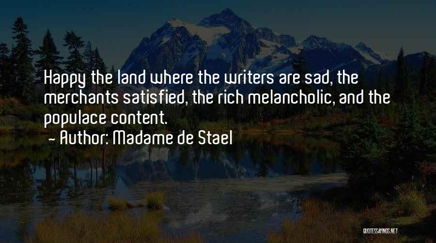 Madame Stael Quotes By Madame De Stael