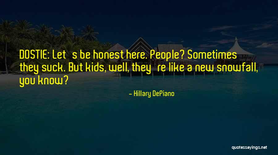 Madamina Quotes By Hillary DePiano Madamina Quotes By Hillary DePiano