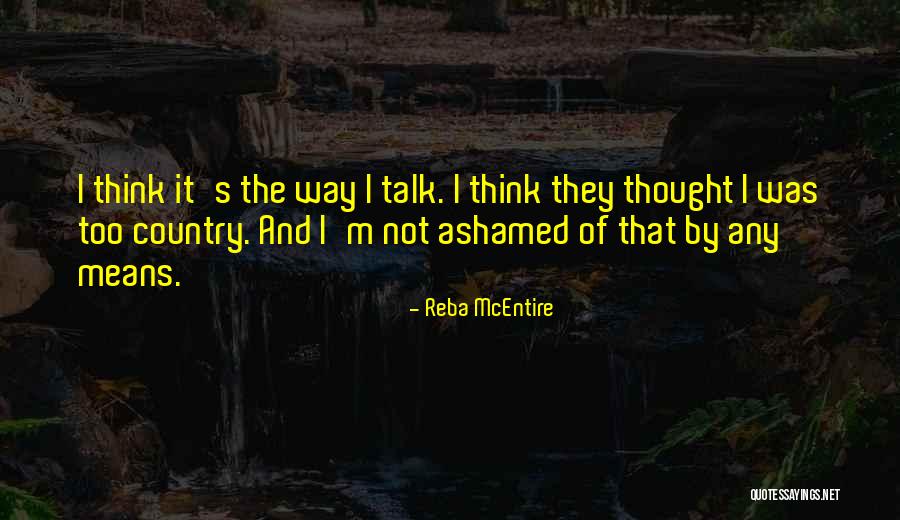Madanach Quotes By Reba McEntire Madanach Quotes By Reba McEntire