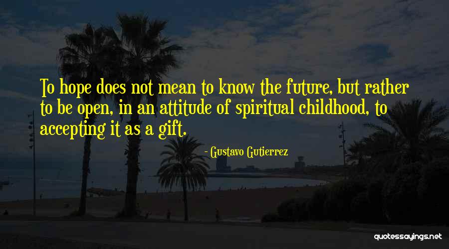 Madang Hits Quotes By Gustavo Gutierrez Madang Hits Quotes By Gustavo Gutierrez