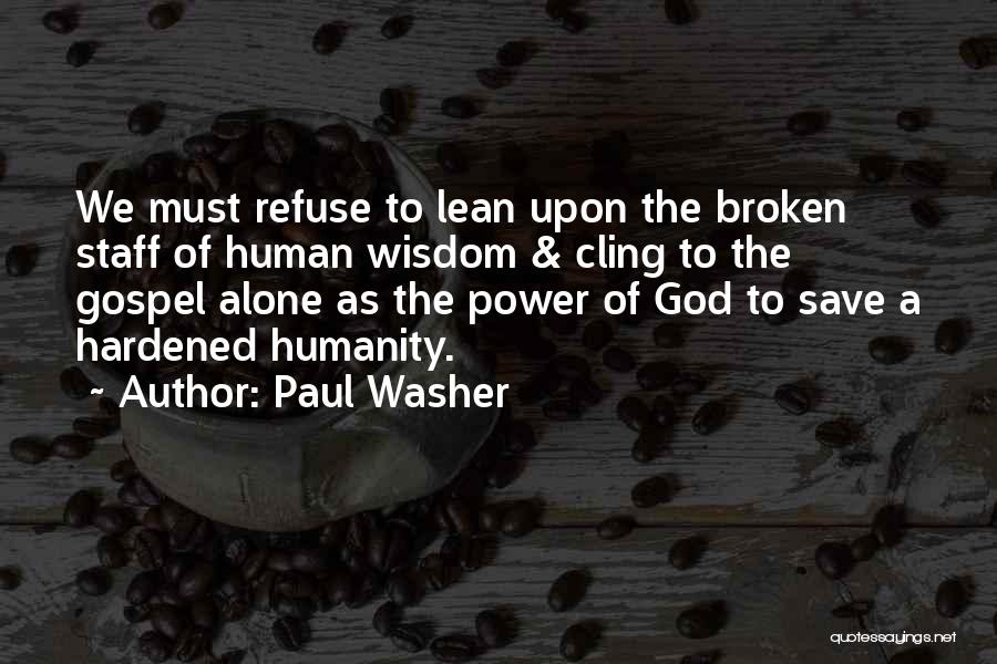 Madang New Guinea Quotes By Paul Washer