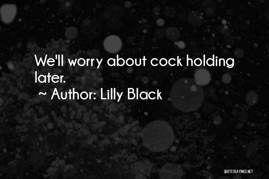 Madarasi Quotes By Lilly Black