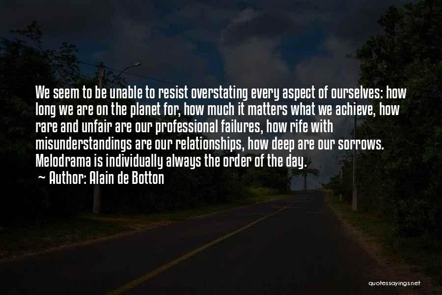 Madary Movies Quotes By Alain De Botton