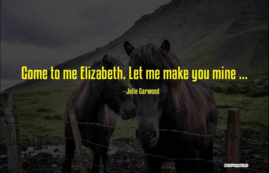 Madasari Pantai Quotes By Julie Garwood Madasari Pantai Quotes By Julie Garwood