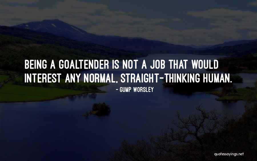 Maddaddam Quotes By Gump Worsley Maddaddam Quotes By Gump Worsley