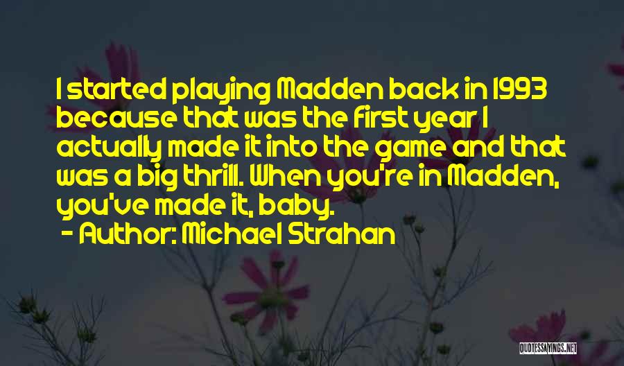 Madden Game Quotes By Michael Strahan