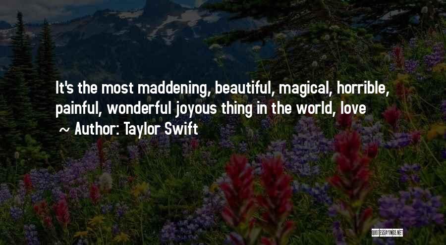 Maddening Love Quotes By Taylor Swift