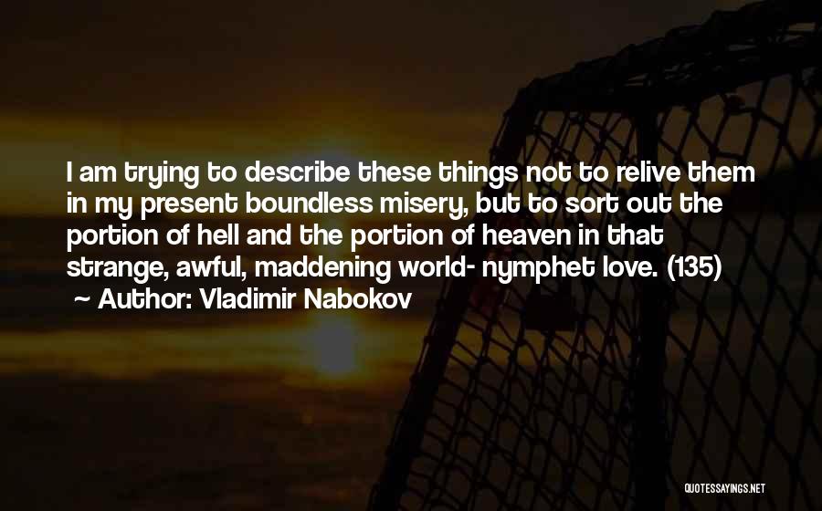 Maddening Love Quotes By Vladimir Nabokov