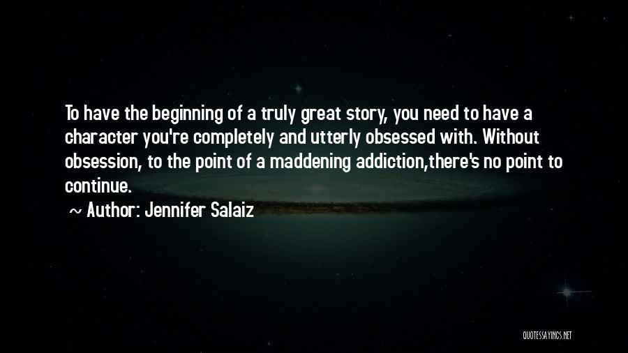 Maddening Quotes By Jennifer Salaiz