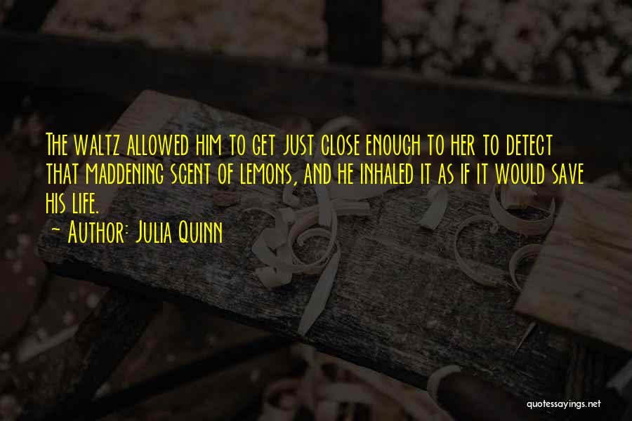 Maddening Quotes By Julia Quinn