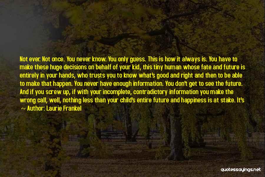 Maddening Quotes By Laurie Frankel